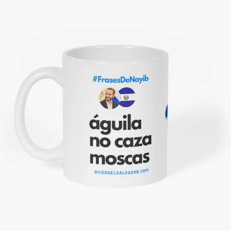 Tasa "Aguila no caza moscas" #FrasesNB